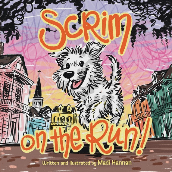 Digital illustration by Madi Hannan featuring a joyful scruffy white dog in the French Quarter of New Orleans with the St. Louis Cathedral spire, ornate wrought-iron balconies, a vibrant pink scribbled sky, and bold orange hand-lettered typography
